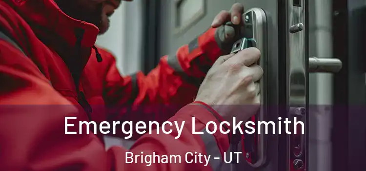 Emergency Locksmith Brigham City - UT