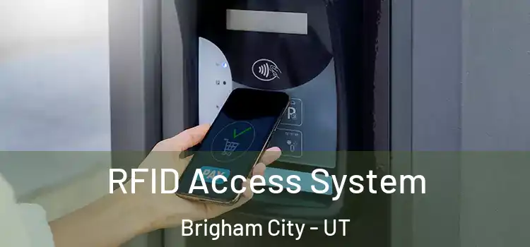  RFID Access System Brigham City - UT